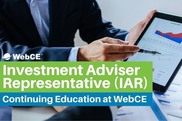 Investment Adviser Representative (IAR) Continuing Education at WebCE